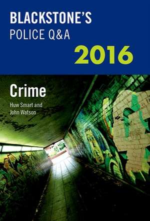 Blackstone's Police Q&A: Crime 2016 de John Watson