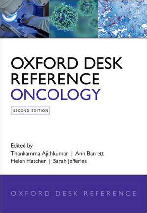 Oxford Desk Reference: Oncology de Thankamma Ajithkumar