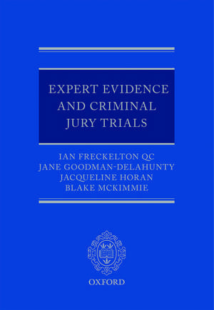 Expert Evidence and Criminal Jury Trials de Ian Freckelton QC