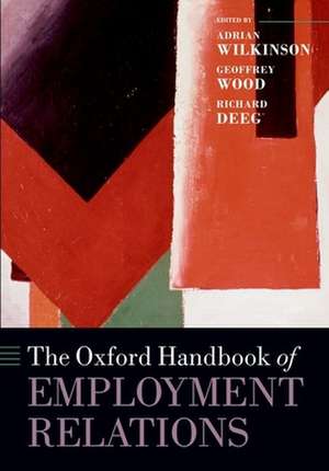 The Oxford Handbook of Employment Relations de Adrian Wilkinson