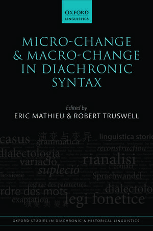 Micro-change and Macro-change in Diachronic Syntax de Eric Mathieu