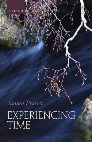 Experiencing Time de Simon Prosser