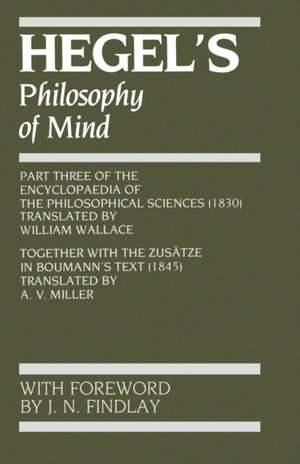 Hegel's Philosophy of Mind de Gwf Hegel