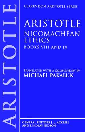 Aristotle: Nicomachean Ethics, Books VIII and IX de Aristotle