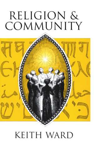 Religion and Community de Keith Ward