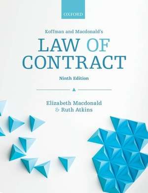 Koffman & Macdonald's Law of Contract de Elizabeth MacDonald