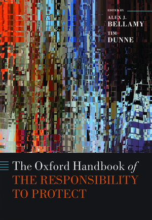 The Oxford Handbook of the Responsibility to Protect de Alex Bellamy