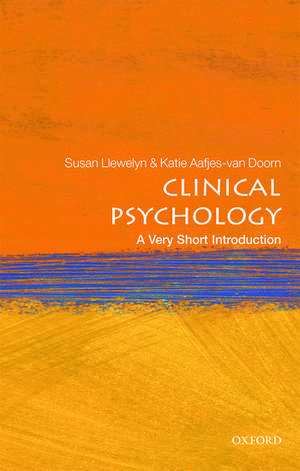 Clinical Psychology: A Very Short Introduction de Susan Llewelyn