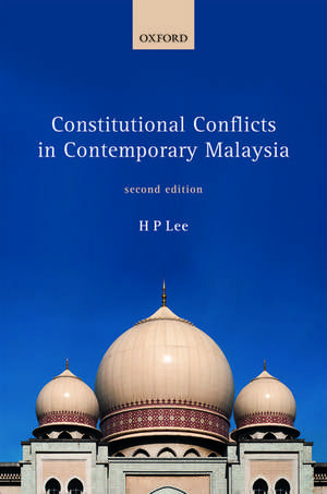 Constitutional Conflicts in Contemporary Malaysia de HP Lee