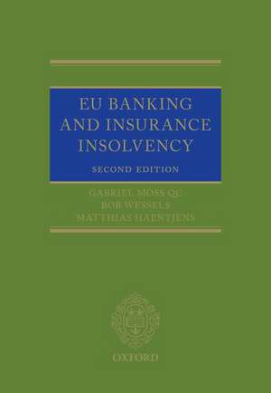 EU Banking and Insurance Insolvency de Gabriel Moss QC