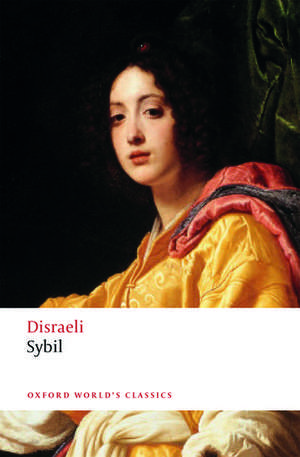 Sybil: or The Two Nations de Benjamin Disraeli