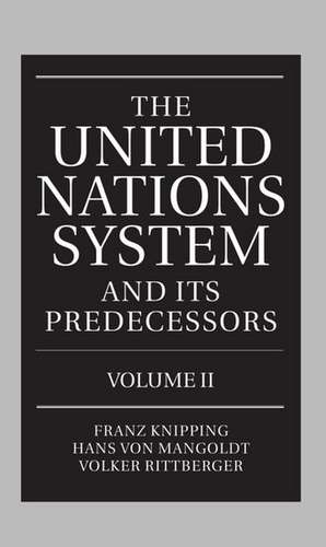 The United Nations System and Its Predecessors: Volume II: Predecessors of the United Nations de Franz Knipping