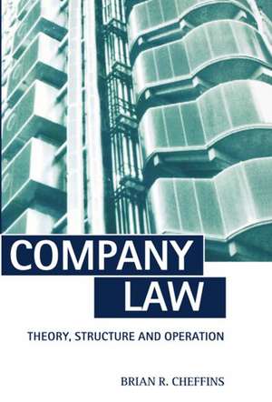 Company Law: Theory, Structure and Operation de Brian R. Cheffins