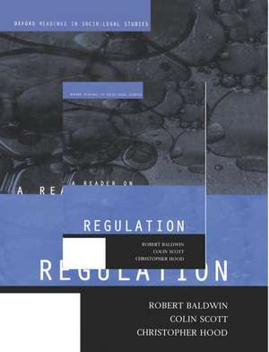 A Reader on Regulation de Robert Baldwin