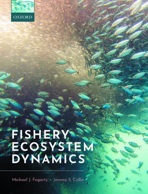 Fishery Ecosystem Dynamics de Michael J. Fogarty