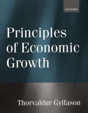 Principles of Economic Growth de Thorvaldur Gylfason