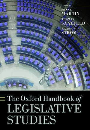 The Oxford Handbook of Legislative Studies de Shane Martin