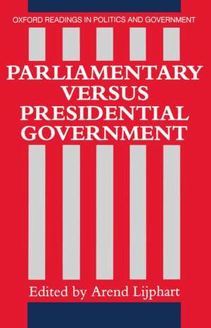 Parliamentary versus Presidential Government de Arend Lijphart