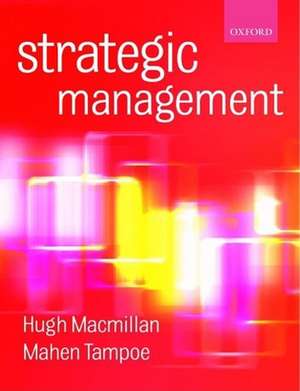 Strategic Management: Process, Content, and Implementation de Hugh Macmillan