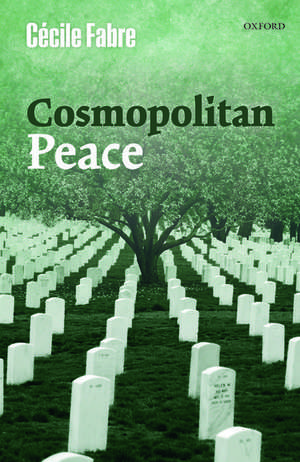 Cosmopolitan Peace de Cécile Fabre