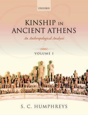 Kinship in Ancient Athens: An Anthropological Analysis de S. C. Humphreys