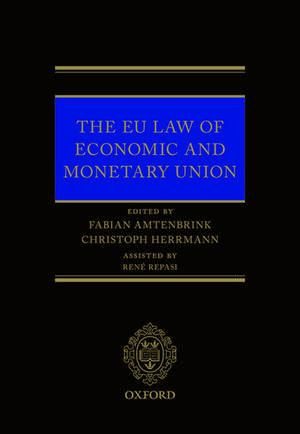 EU Law of Economic & Monetary Union de Fabian Amtenbrink