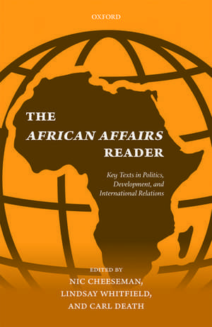 The African Affairs Reader: Key Texts in Politics, Development, and International Relations de Nic Cheeseman