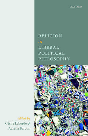 Religion in Liberal Political Philosophy de Cécile Laborde