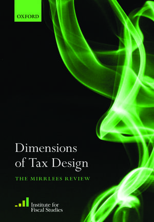 Dimensions of Tax Design: The Mirrlees Review de Institute for Fiscal Studies (IFS)