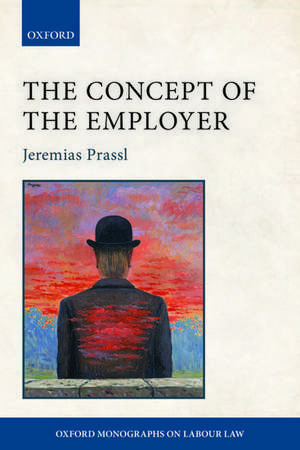 The Concept of the Employer de Jeremias Prassl