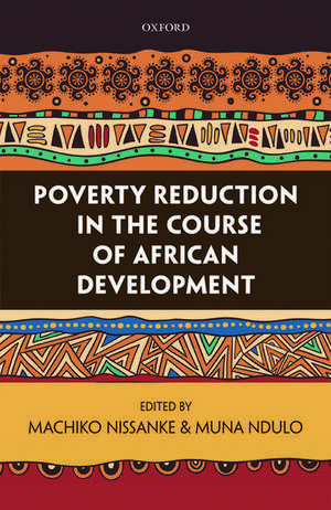 Poverty Reduction in the Course of African Development de Machiko Nissanke