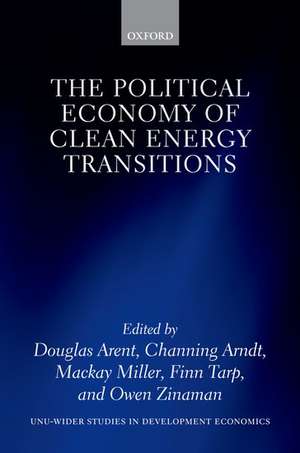 The Political Economy of Clean Energy Transitions de Douglas Arent