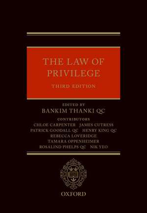 The Law of Privilege de Bankim Thanki QC