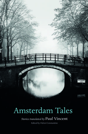 Amsterdam Tales de Helen Constantine