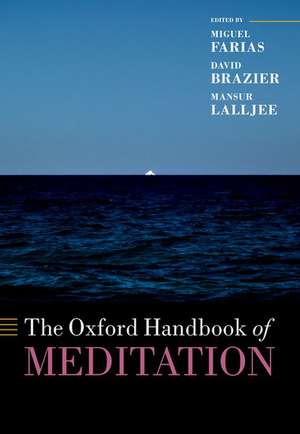 The Oxford Handbook of Meditation de Miguel Farias