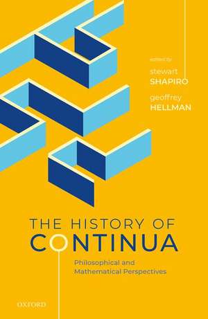 The History of Continua: Philosophical and Mathematical Perspectives de Stewart Shapiro