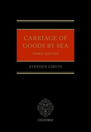 Carriage of Goods by Sea de Stephen Girvin