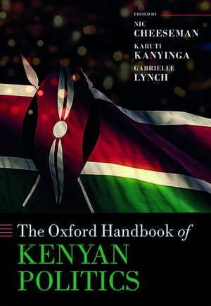 The Oxford Handbook of Kenyan Politics de Nic Cheeseman