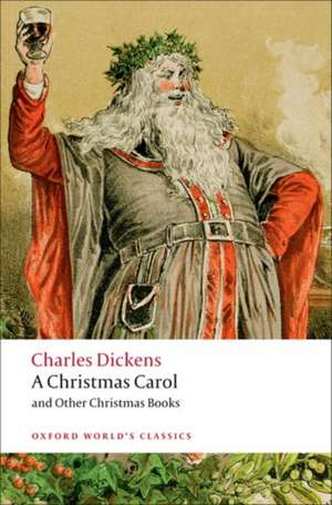 A Christmas Carol: and Other Christmas Stories de Charles Dickens