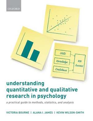 Understanding Quantitative and Qualitative Research in Psychology: A Practical Guide to Methods, Statistics, and Analysis de Victoria Bourne