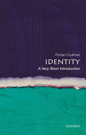 Identity: A Very Short Introduction de Florian Coulmas