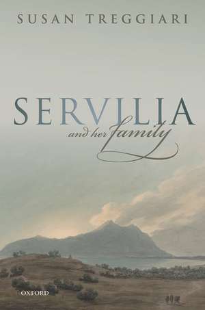 Servilia and her Family de Susan Treggiari