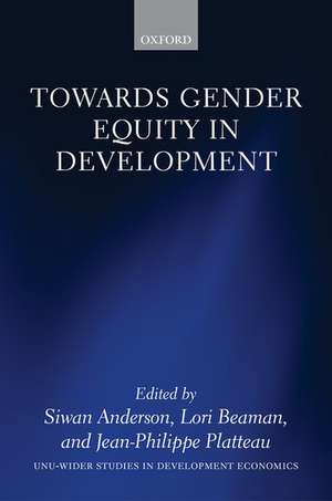 Towards Gender Equity in Development de Siwan Anderson