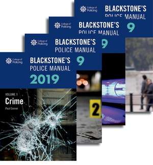 Blackstone's Police Manuals 2019: Four Volume Set de Paul Connor