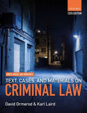 Smith, Hogan, & Ormerod's Text, Cases, & Materials on Criminal Law de David Ormerod