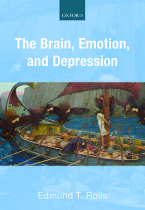 The Brain, Emotion, and Depression de Edmund T. Rolls