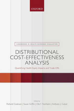 Distributional Cost-Effectiveness Analysis: Quantifying Health Equity Impacts and Trade-Offs de Richard Cookson