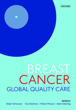 Breast cancer: Global quality care de Didier Verhoeven