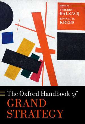 The Oxford Handbook of Grand Strategy de Thierry Balzacq