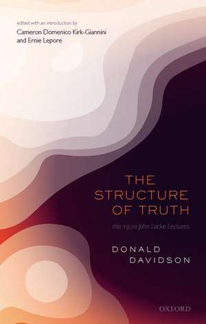 The Structure of Truth de Donald Davidson